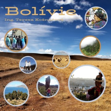 Cestovatelská přednáška Bolívie - Tereza Košnařová